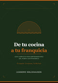 De tu cocina a tu franquicia [Libro Digital]